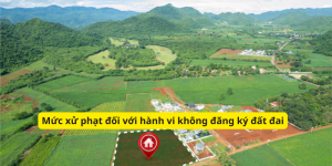 Phạt hành chính đối với hành vi không đăng ký đất đai?