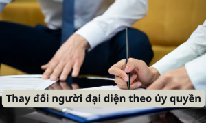 thay đổi người đại diện theo ủy quyền